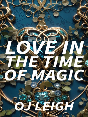 cover image of Love in the Time of Magic